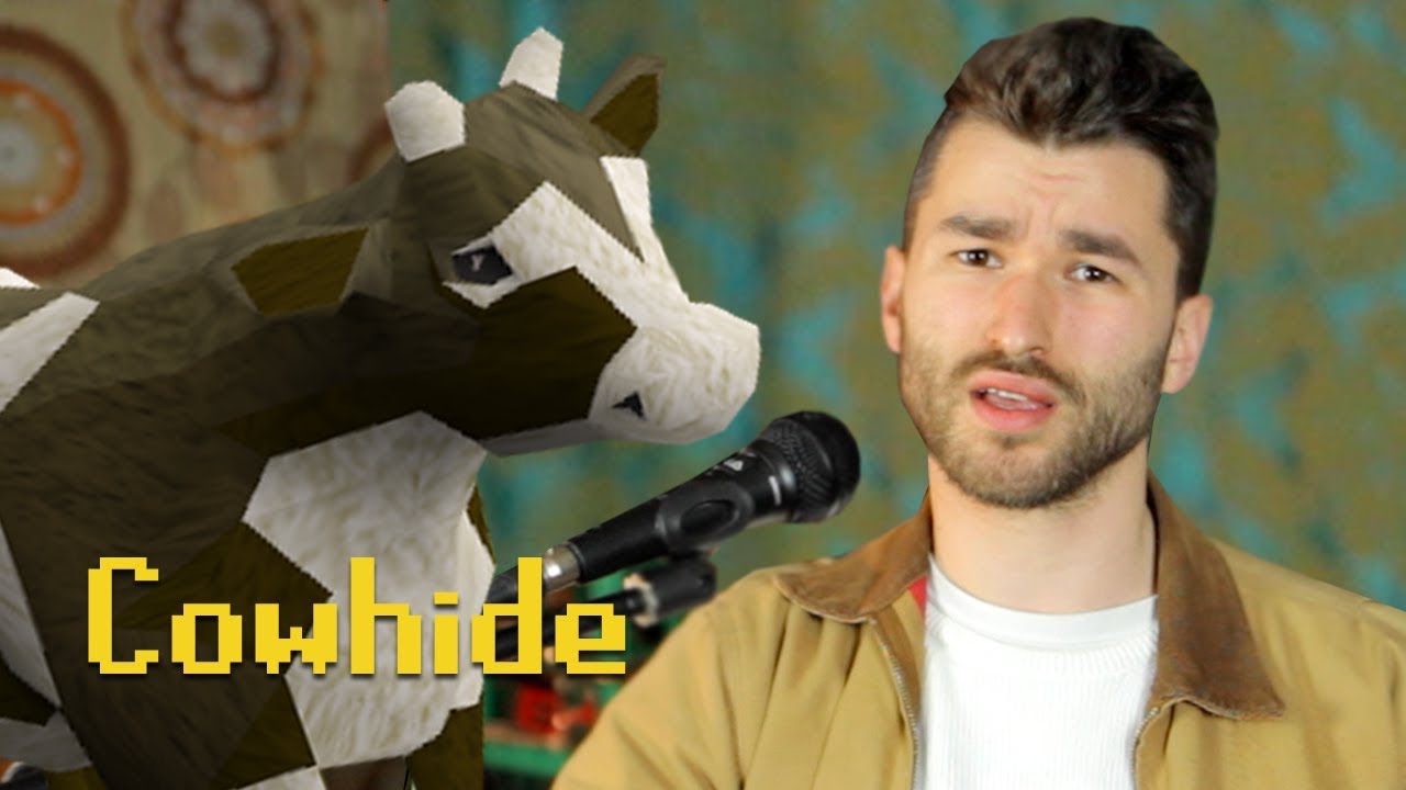 Cowhide (Vance Joy Runescape Song Parody) YouTube