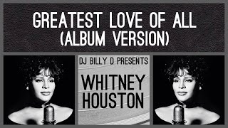 Whitney Houston - Greatest Love of All (Album Version) - YouTube