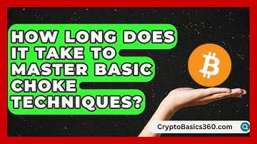 How Long Does It Take to Master Basic Choke Techniques? | Fighting Arts Lab