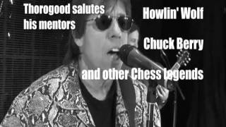 George Thorogood and The Destroyers "2120 South Michigan Avenue [Sizzle Reel]" chords