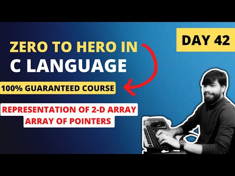 Day 42 - Array of pointers | LIVE Zero to Hero in C language (FREE)