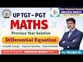 21 #ODE #PDE #ordinarydifferentialequation #UPtgtmathspreviousyear #uppgtmathspreviousyearpractice