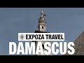 Damascus (Syria) Vacation Travel Video Guide