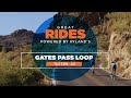 Cycling Gates Pass Loop In Tucson AZ Great Rides Powered By Hyland S