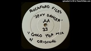 ROCKFORD FILES - YOU SEXY DANCER (ORIGINAL MIX)