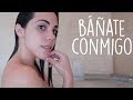 BÁÑATE CONMIGO | What The Chic