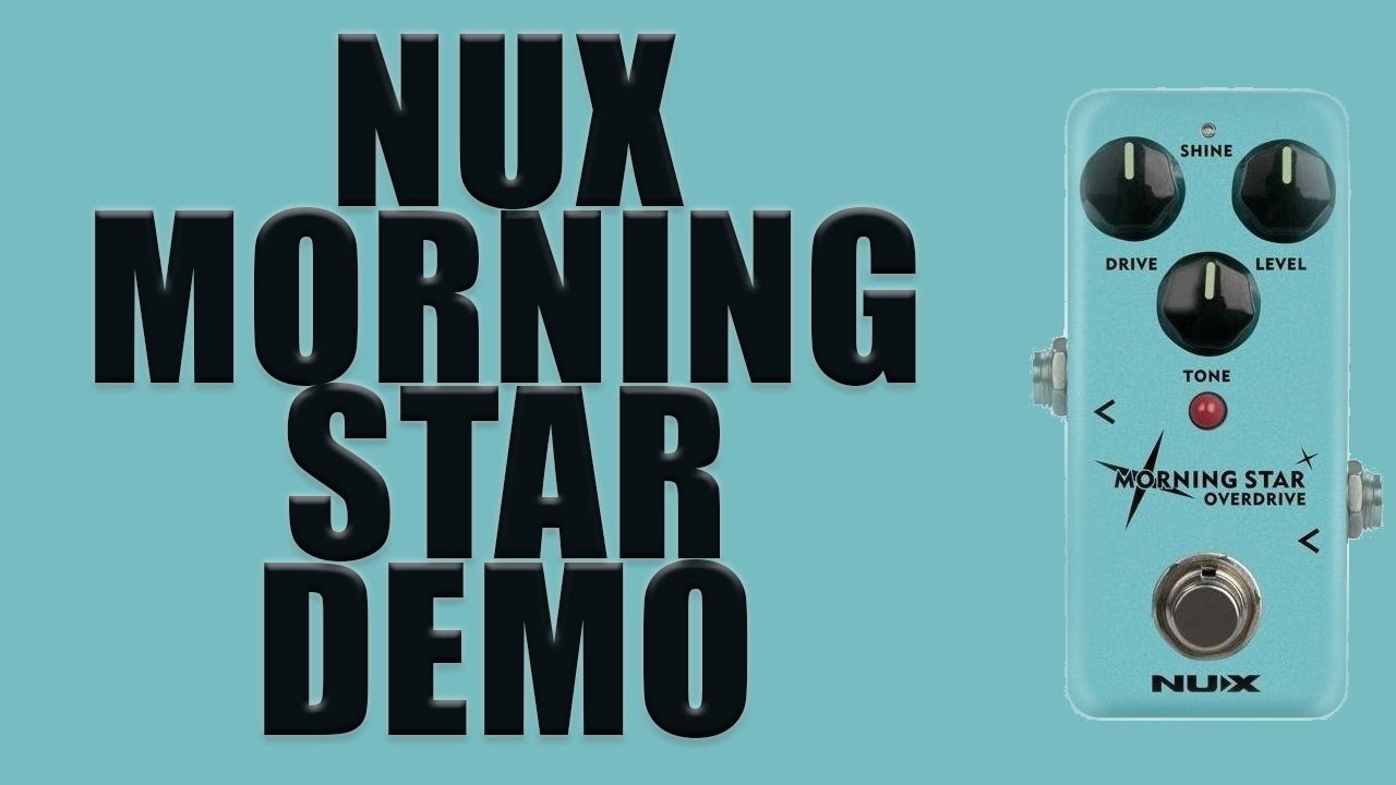 NUX Morning Star Overdrive Single Coil Demo YouTube