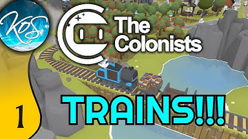 The Colonists Ep 1: THE WORLD IS OUR OYSTER! - Scenario 5: Trains! - Let
