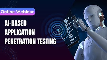 Webinar: AI-Based Appliation Penetration Testing | AI security | Qualysec