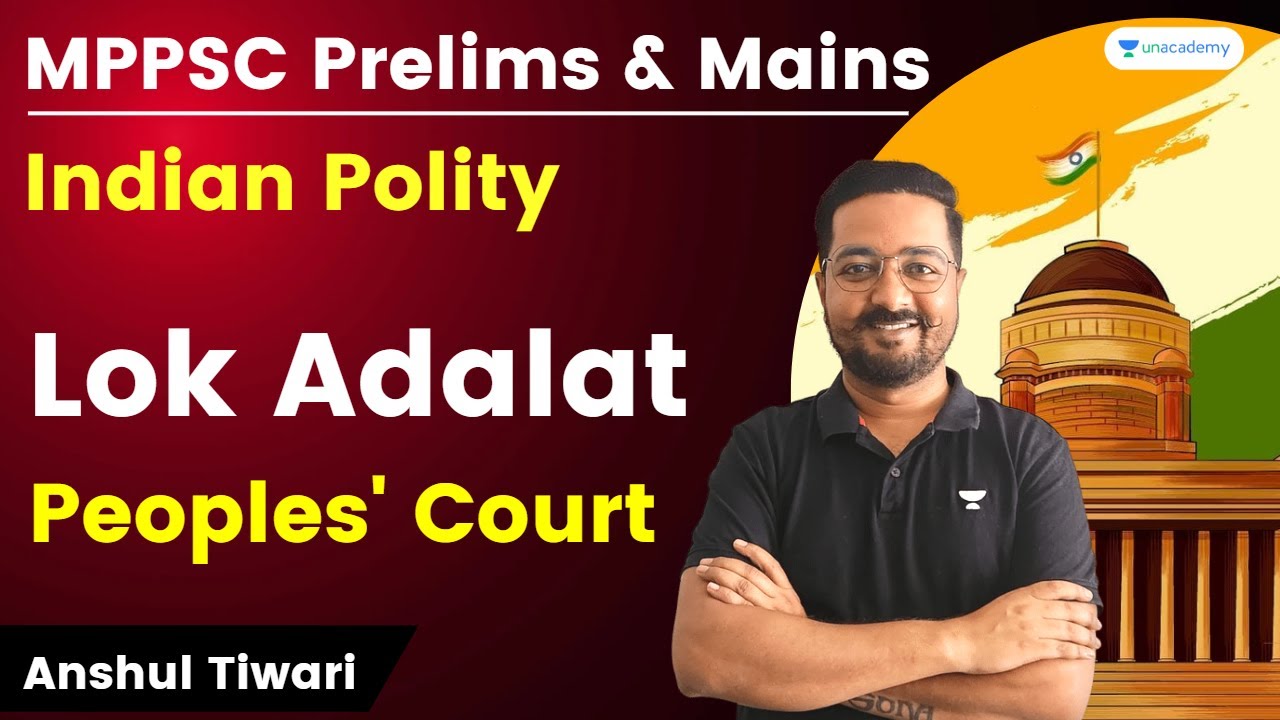 Lok Adalat Peoples Court MPPSC Prelims And Mains Indian Polity 