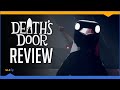 I recommend: Death's Door (Review) [PC 4k]
