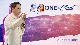 JIL Church 41st Anniversary - One In Christ | Bro. Eddie Villanueva