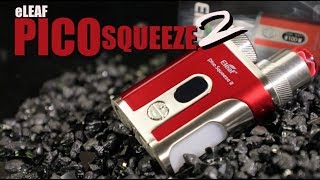 PICO SQUEEZE II 100W Kit with Coral 2 RDA By Eleaf ~Vape Squonk Kit Review~