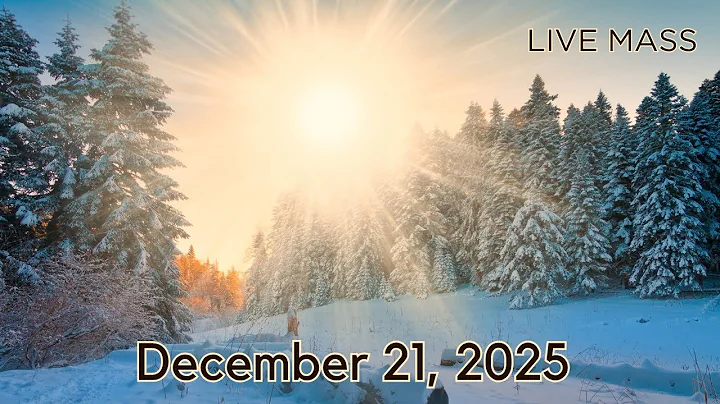 December 21, 2025 - Fourth Sunday of Advent