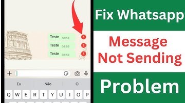 How To Fix WhatsApp Message Not Sending Problem