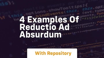 4 examples of reductio ad absurdum