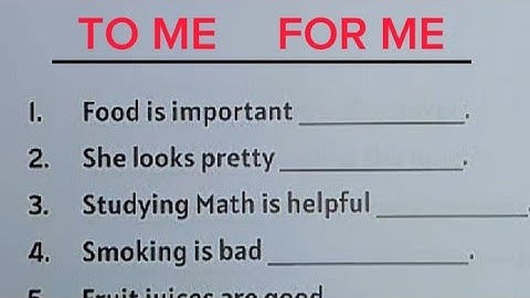 English Grammar Exercise - TO ME | FOR ME | when do you use it?