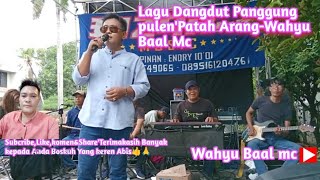 lagu dangdut panggung enak'patah arang-wahyu baal mc