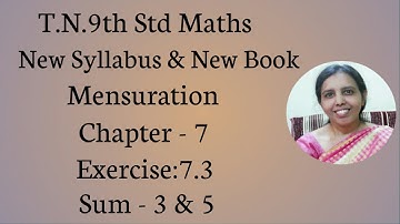 T.N.9th Std Maths  Exercise:7.3  Sum - 3 & 5  | Mensuration.