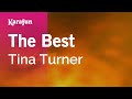 The Best - Tina Turner | Karaoke Version | KaraFun