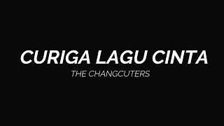 The Changcuters - Curiga Lagu Cinta (Guitar Cover)