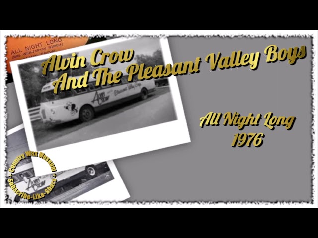 All Night Long  Alvin Crow And The Pleasant Valley Boys - YouTube