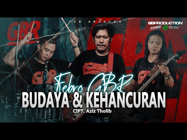 Budaya dan Kehancuran - Gita Bayu Reborn - Febro { Live session } class=