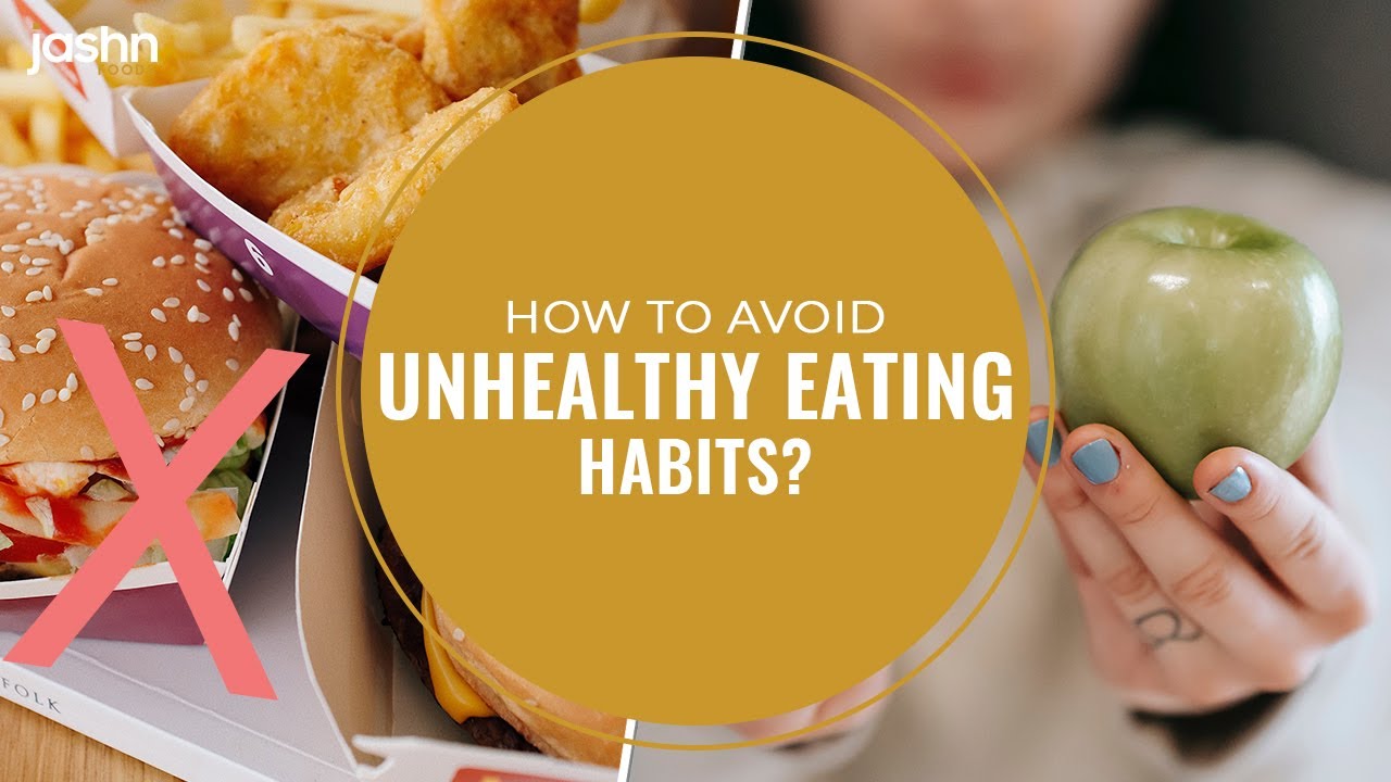 How to Avoid Unhealthy Eating Habits? | Health & Nutrition Tips - YouTube