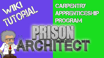 Prison Architect WIKI | CARPENTRY APPRENTICESHIP PROGRAM SOLVED! | Prison architect Gameplay