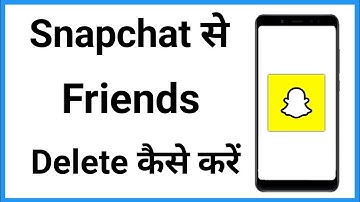 Snapchat Se Friend Delete Kaise Kare | Delete Snapchat Friends Fast