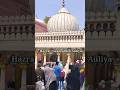 Hazrat nizamuddin auliya  short islamicstatus youtubeshorts naat dargah hazratnizamuddin