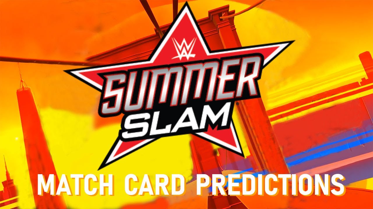 WWE Summerslam 2019 Match Card Predictions