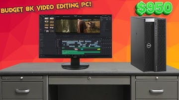 Anyone Can Build This Budget 8K Video Editing PC!