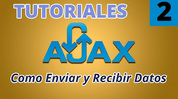 Como Enviar y Recibir Datos en Ajax
