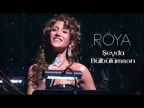 Röya — Şeyda Bülbülümsən