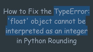 How to Fix the TypeError: 