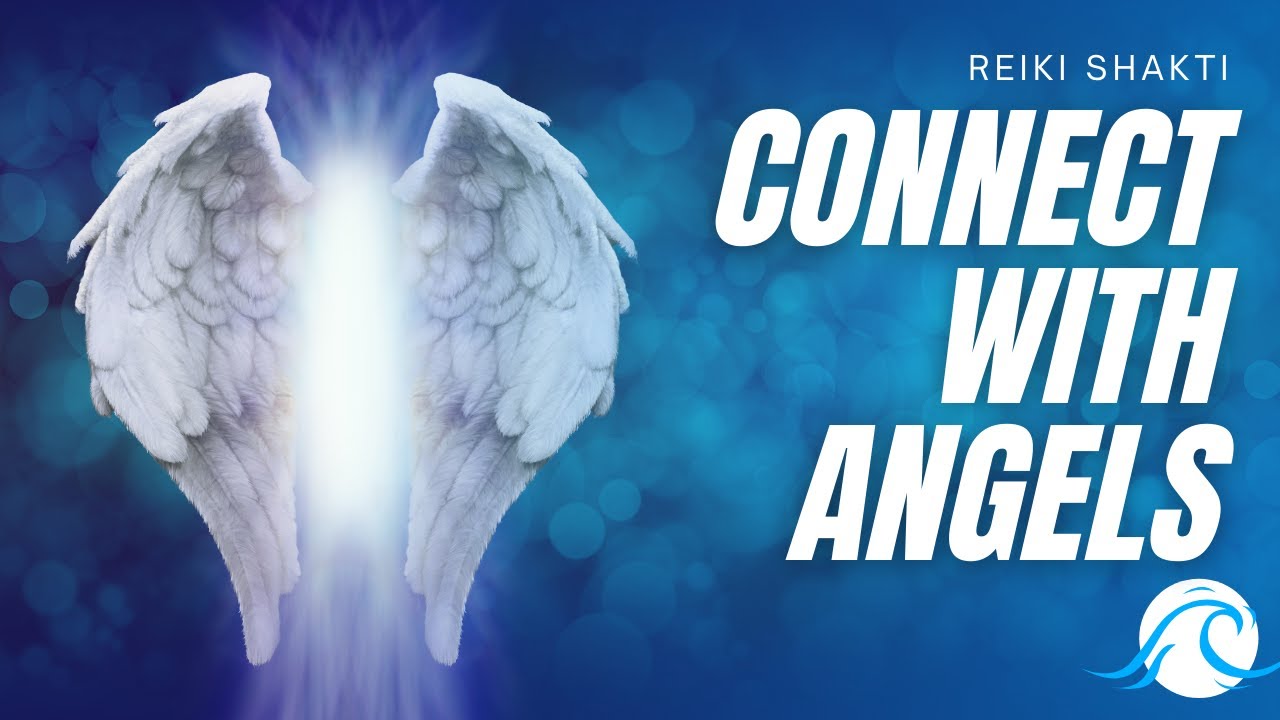 Reiki To Connect With Angels - YouTube