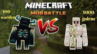Mobs battle 100 warden vs 1000 iron golem who will win? #minecraftmobsbattle