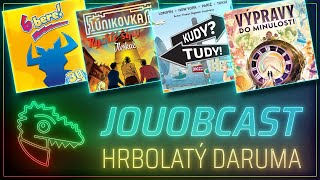 JOUOBCAST 🐲 Hrbolatý daruma - 6 bere / Únikovka: Rychlé Šípy / Výpravy do minulosti / Kudy? Tudy!