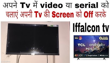 TCL tv audio only mode features! iffalcon tv features audio only mode