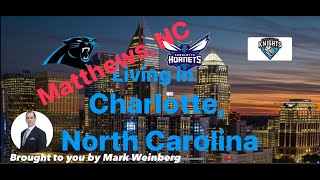 Living in Matthews, NC || Charlotte, NC real estate || Tour Matthews, North Carolina Today