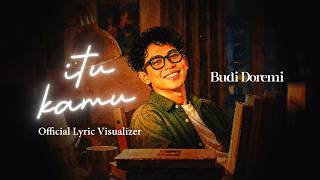Budi Doremi  Itu Kamu   Visualizer