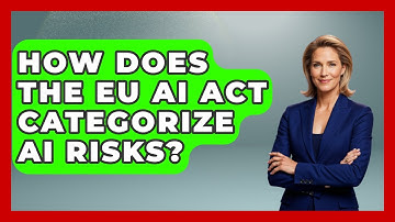 How Does The EU AI Act Categorize AI Risks? - AI and Technology Law