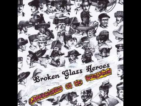 Broken Glass Heroes - These Grounds