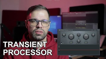 The Transient Processor - with examples [FL Studio]