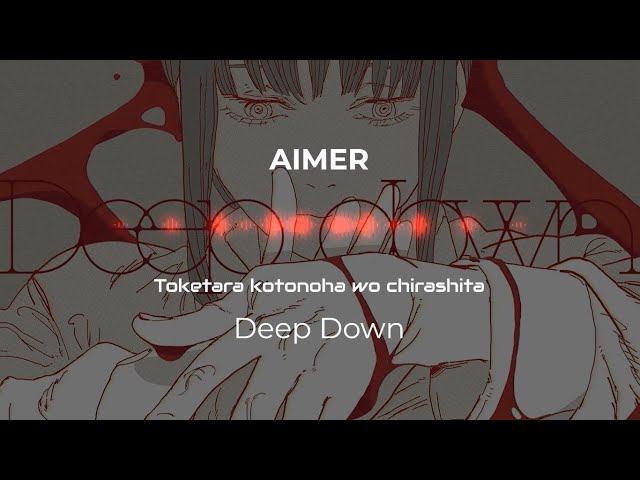 CHAINSAW MAN - ENDING 9 / ED 9 IN PORTUGUESE, SUB - LYRICS, DEEP DOWN, AIMER