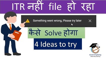 Something went wrong please try later problem solution on income tax return new e filing portal