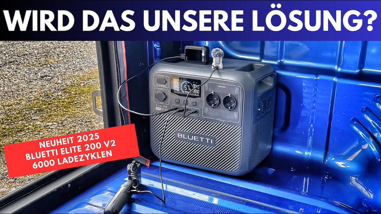 DIE LÖSUNG? - Bluetti Elite 200 V2 - NEUHEIT - 6000 Ladezyklen - 5 Jahre Garantie