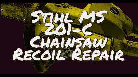 Stihl MS 201C Recoil Repair
