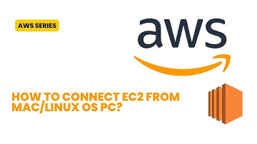 How to Connect AWS EC2 Instance from MAC/LINUX PC??